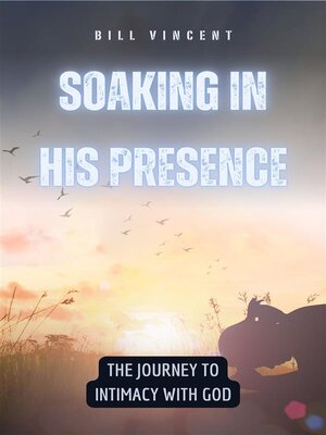 cover image of Soaking in His Presence